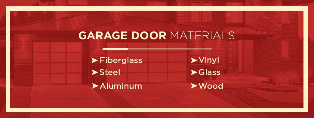 6 types of garage door materials:fiberglass, steel, aluminum, vinyl, glass, wood