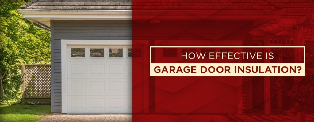 How Effective is Garage Door Insulation